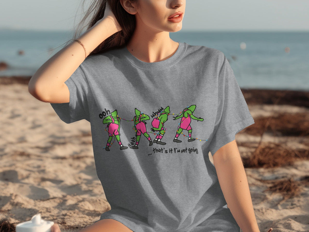That's It I'm Not Going Funny Christmas Grinch T-Shirts